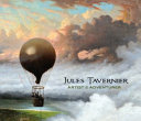 Jules Tavernier : artist and adventurer /
