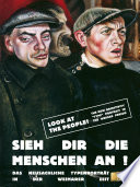 Sieh dir die Menschen an! : das neusachliche Typenporträt in der Weimarer Zeit = Look at the people! : the new objectivity "type" portrait in the Weimar period /