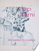 Inci Furni : she waited for a while /