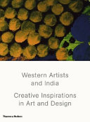 Western artists and India : creative inspirations in art and design /