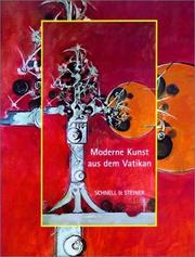 Moderne Kunst aus dem Vatikan : Papst Paul VI. und die Sammlung religi�oser Kunst des 20. Jahrhunderts /