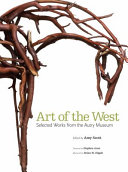 Art of the West : selected works from the Autry Museum /