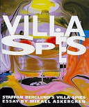 Villa Spies : Staffan Berglund's Villa Spies /