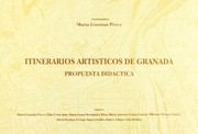 Itinerarios artísticos de Granada : propuesta didáctica /