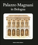 Palazzo Magnani in Bologna /