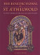 The benedictional of St. �thelwold : a masterpiece of Anglo-Saxon art : a facsimile /