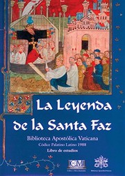 La leyenda de la Santa Faz (Ms. Pal. Lat. 1988)