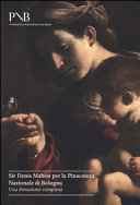 Sir Denis Mahon per la Pinacoteca nazionale di Bologna : una donazione compiuta /