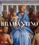 Bramantino : the Reinassance in Lombardy /