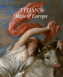 Titian's Rape of Europa /