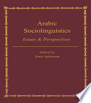 Arabic sociolinguistics : issues & perspectives /