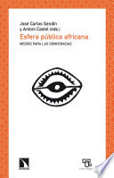 Esfera pública africana : medios para las democracias /