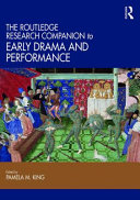 The Routledge companion to early drama and performance /