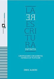 La reescritura infinita : conversaciones con guionistas españolas de teleficción /