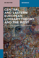 Central and Eastern European literary theory and the West /