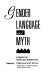 Gender, language, and myth : essays on popular narrative /