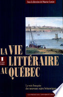 La Vie littéraire au Québec /