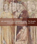 "An ancient and honourable citizen of Florence" : the Bargello and Dante /