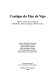 Cantigas do mar de Vigo : edición crítica das cantigas de Meendinho [sic], Johán de Cangas e Martín Codax /
