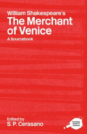 A Routledge literary sourcebook on William Shakespeare's Merchant of Venice /