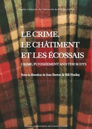Le crime, le châtiment et les Écossais = Crime, punishment and the Scots /