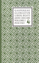 Gaspereau gloriatur : liber beati anni decimi : three volumes celebrating the decadian accomplishments of Gaspereau Press