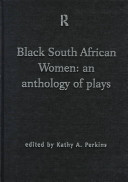 Black South African women : an anthology of plays /