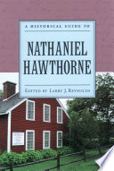 A historical guide to Nathaniel Hawthorne /