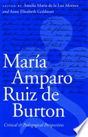 Mar�ia Amparo Ruiz de Burton : critical and pedagogical perspectives /