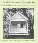 A New life : stories and photographs from the suburban South /