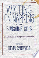 Writing on napkins at the Sunshine Club : an anthology of poets writing in Macon /