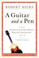 A guitar and a pen : stories by country music's greatest songwriters /