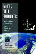 Dynamic earth environments : remote sensing observations from Shuttle-Mir missions /