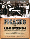 Picacho and the Cargo Muchachos : gold, guns, and geology of eastern Imperial County, California /