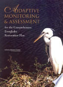 Adaptive monitoring  assessment for the comprehensive Everglades restoration plan /