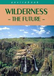 Wilderness, the future : papers from the Fourth National Wilderness Conference, 1993 /