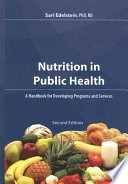 Nutrition in public health : a handbook for developing programs and services /
