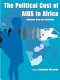 The political cost of AIDS in Africa : evidence from six countries /