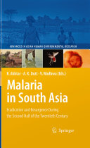 Malaria in South Asia : eradication and resurgence during the second half of the twentieth century /