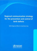 Regional communication strategy for the prevention and control of birth defects /