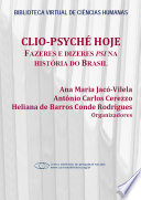 Clio-Psyché hoje : fazeres e dizeres psi na história do Brasil /