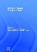 Solution focused practice in Asia /