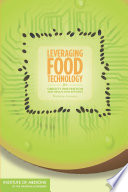 Leveraging food technology for obesity prevention and reduction efforts : workshop summary /