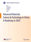 Advanced materials science & technology in China : a roadmap to 2050 /