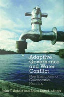 Adaptive governance and water conflict : new institutions for collaborative planning /