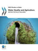 Water quality and agriculture : meeting the policy challenge