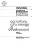 Agriculture, rural energy  development : selected proceedings of the 1980 symposium /