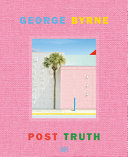 George Byrne : post truth /