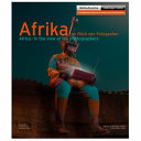 Afrika : im Blick der Fotografen = in the view of the photographers /