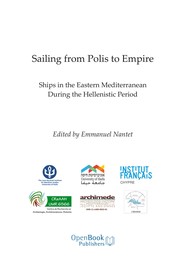 Sailing from Polis to Empire : Ships in the Eastern Mediterranean during the Hellenistic Period /